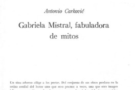 Gabriela Mistral, fabuladora de mitos.