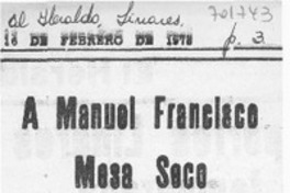 A Manuel Francisco Mesa Seco