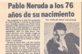 Pablo Neruda a los 76 años de su nacimiento