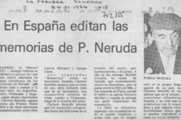 En España editan las memorias de P. Neruda.