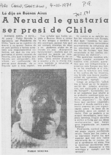 A Neruda le gustaría ser presi de Chile.