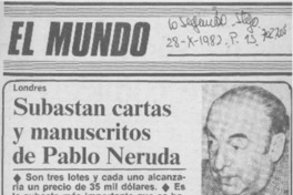 Subastan cartas y manuscritos de Pablo Neruda.