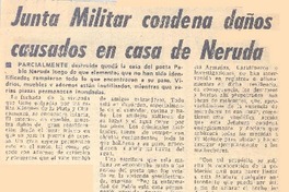 Junta militar condena daños causados en casa de Neruda.
