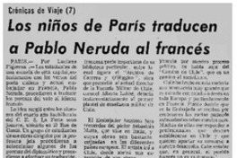 Los niños de París traducen a Pablo Neruda al francés.