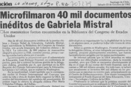 Microfilmaron 40 mil documentos inéditos de Gabriela Mistral.