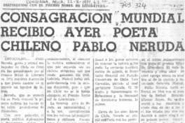 Consagración mundial recibio ayer poeta chileno Pablo Neruda.