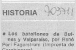 Los batallones de Bulnes y Valparaíso