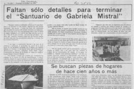 Faltan sólo detalles para terminar el "Santuario de Gabriela Mistral".