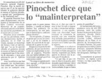 Pinochet dice que lo "malinterpretan".