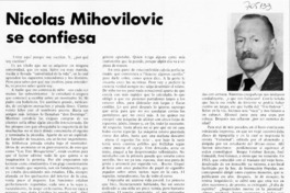 Nicolás Mihovilovic se confiesa.