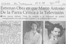 Estrenan obra en que Marco Antonio de la Parra critica a la televisión.