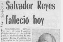 Salvador Reyes falleció hoy.
