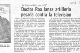 Doctor Roa lanza artillería pesada contra la televisión.