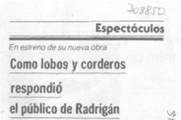 Como lobos y corderos respondió el público de Radrigán