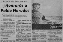 ¡Honrarás a Pablo Neruda! : [entrevistas]