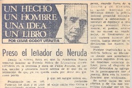 Preso el leñador de Neruda