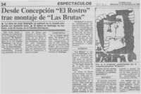 Desde Concepción "El Rostro" trae montaje de "las brutas".