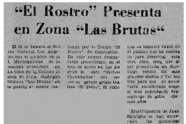 "El Rostro" presenta en zona "las brutas"