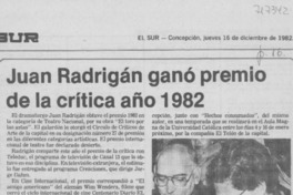 Juan Radrigán ganó premio de la crítica año 1982.