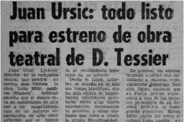 Juan Ursic: todo listo para estreno de obra teatral de D. Tessier.