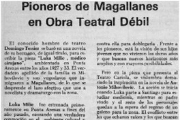 Pioneros de Magallanes en obra teatral débil.