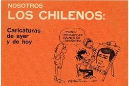 Los chilenos: caricaturas de ayer y de hoy