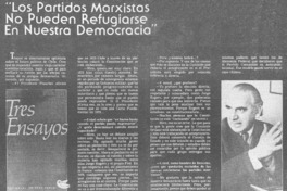 "Los partidos marxistas no pueden refugiarse en nuestra democracia" : [entrevistas]