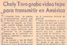 Chely Toro grabó video tape para transmitir en América.