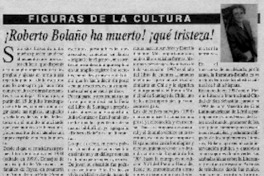 Roberto Bolaño ha muerto! ¡qué tristeza!
