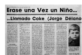 Erase una vez un niño... llamado Coke (Jorge Délano Frederick) : [entrevistas]