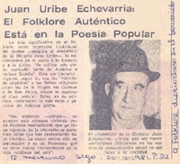 Juan Uribe Echevarría: el folklore auténtico está en la poesía popular.