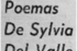 Poemas de Sylvia del Valle.