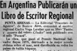 En Argentina publicarán un libro de escritor regional.