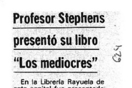 Profesor Stephens presentó su libro "Los Mediocres".