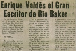 Enrique Valdés en gran escritor del Río Baker.