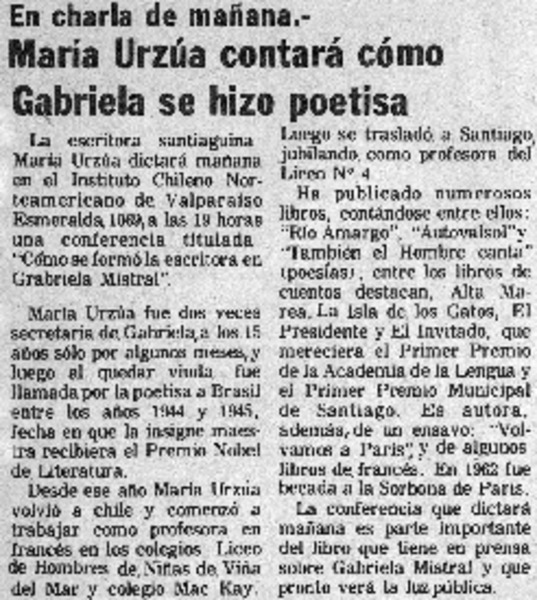 María Urzúa contará cómo Gabriela se hizo poetisa.