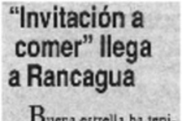 "Invitación a comer" llega a Rancagua.