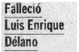 Falleció Luis Enrique Délano.