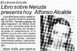 Libro sobre Neruda presenta hoy Alfonso Alcalde.