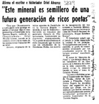 "Este mineral es semillero de una futura generación de ricos poetas".