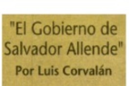 "El gobierno de Salvador Allende".