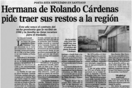 Hermana de Rolando Cárdenas pide traer sus restos a la región