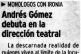 Andrés Gómez debuta en la dirección teatral.