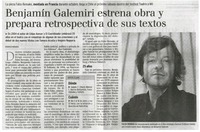 Benjamín Galemiri estrena obra y prepara retrospectiva de sus textos