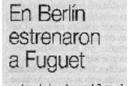 En Berlín estrenaron a Fuguet.