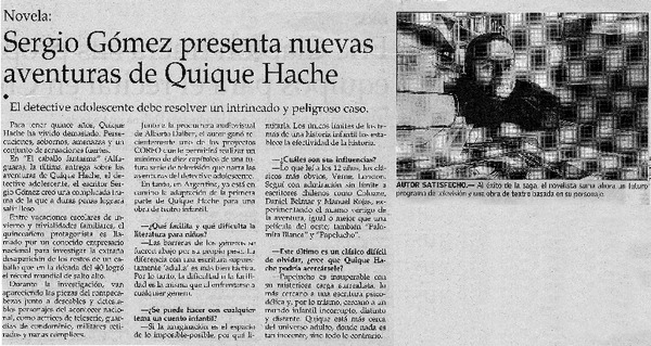Sergio Gómez presenta nuevas aventuras de Quique Hache : [entrevistas]