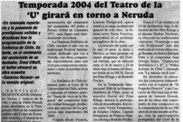 Temporada 2004 del teatro de la "U" girará en torno a Neruda