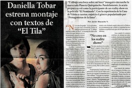 Daniella Tobar estrena montaje con textos de "El Tila" : [entrevistas]