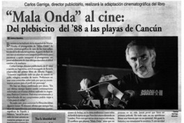 Mala onda" al cine: del plebiscito del '88 a las playas de Cancún
