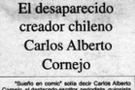 El desaparecido creador chileno Carlos Alberto Cornejo.